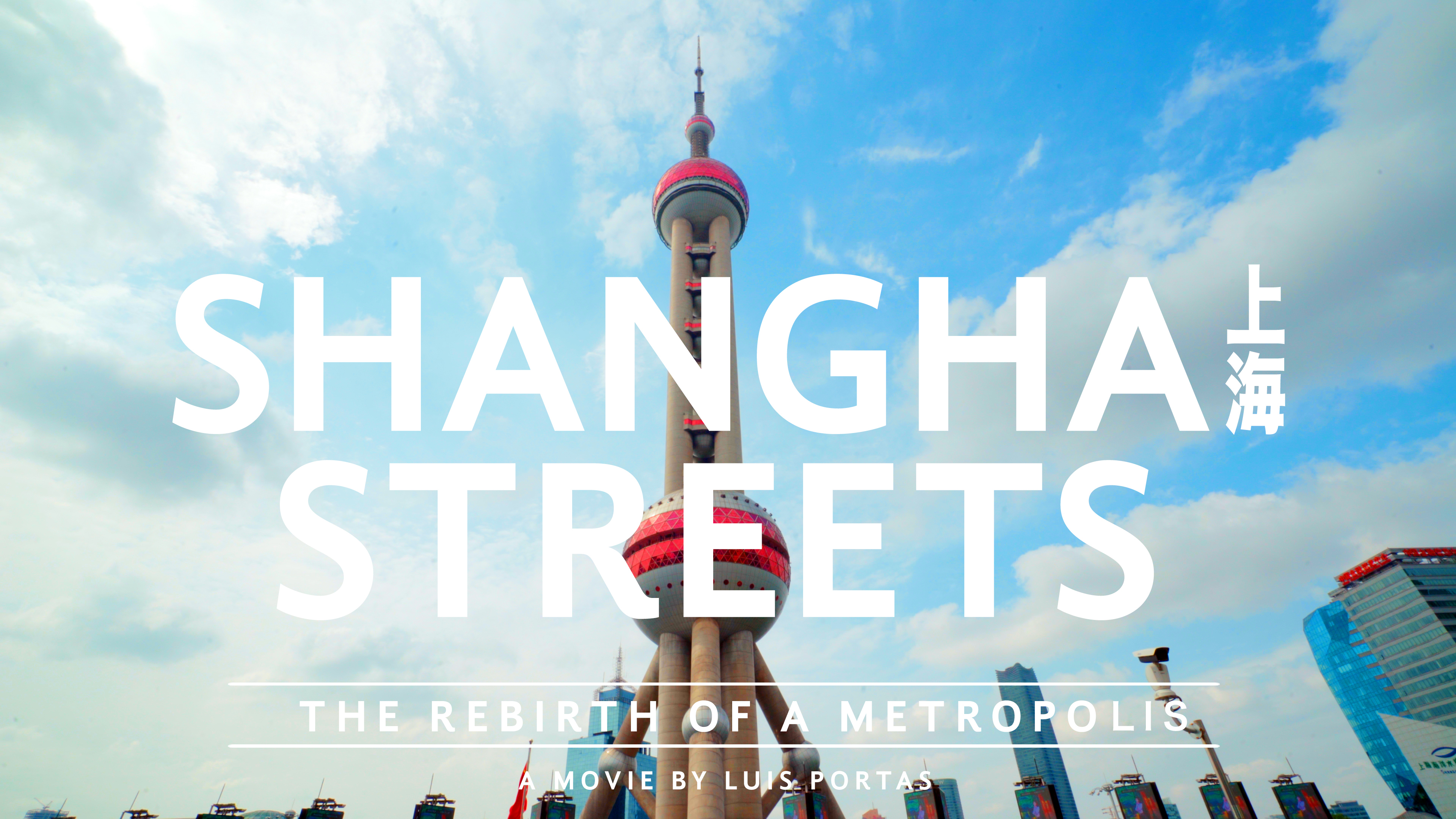Shanghai Streets documentary film by director Luis Portas de Ibérico Nogueira